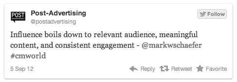 Influence boils down to relevant audience, meaningful content and consistent engagement —@markwschaefer